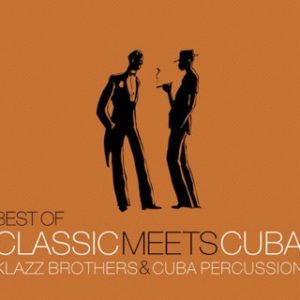 Mambozart (Mozart, Symphony No. 40) - Klazz Brothers y Cuba Percussion