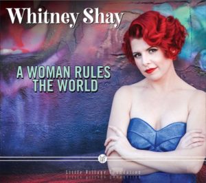 A Woman Rules the World - Whitney Shay