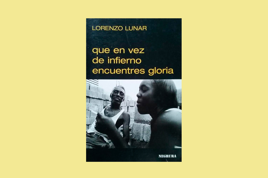 Que en vez de infierno encuentres gloria - Lorenzo Lunar
