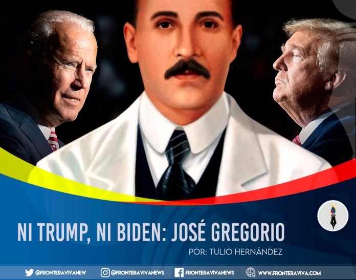 Ni Trump, ni Biden: José Gregorio - Tulio Hernández