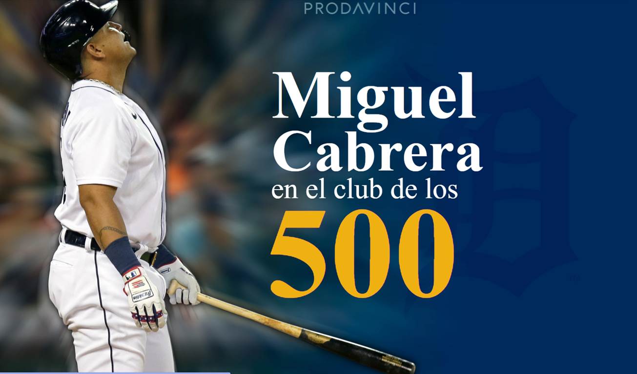 Miguel Cabrera en el club de los 500 - Mari Montes