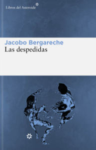 Las despedidas - Jacobo Bergareche