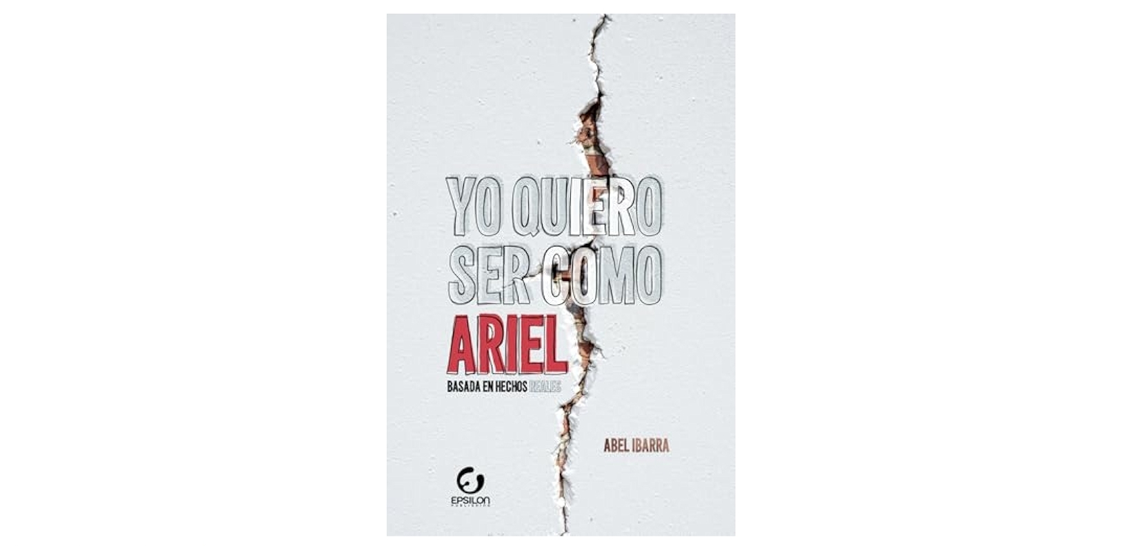 Yo quiero ser como Ariel - Abel Ibarra