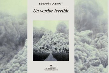 Un verdor terrible - Benjamín Labatut